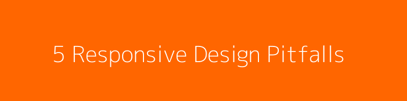 5-Responsive-Design-Pitfalls