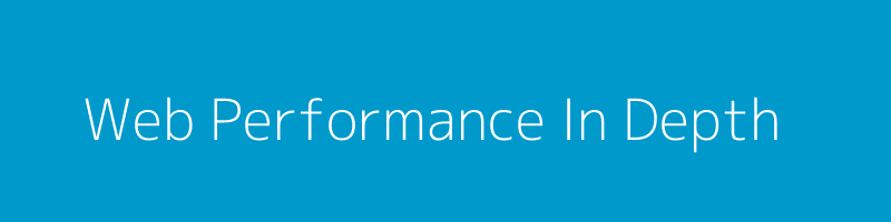 Web-Performance-In-Depth